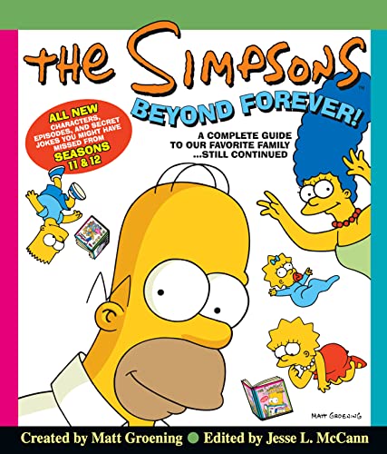 Imagen de archivo de The Simpsons Beyond Forever!: A Complete Guide to Our Favorite Family   Still Continued a la venta por WorldofBooks