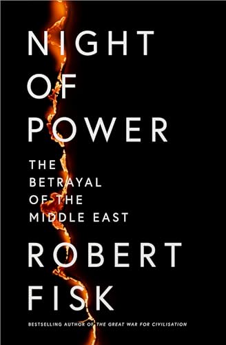 9780007255481: Night of Power: The Betrayal of the Middle East