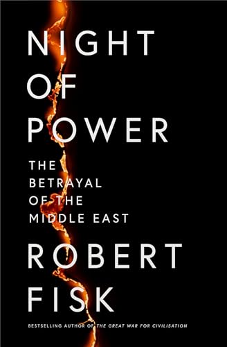 9780007255481: Night of Power: The Betrayal of the Middle East