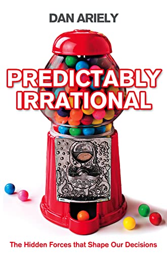 9780007256532: Predictably Irrational: The Hidden Forces that Shape Our Decisions [Lingua inglese]