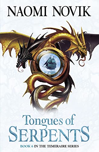 9780007256785: Tongues of Serpents (The Temeraire Series)