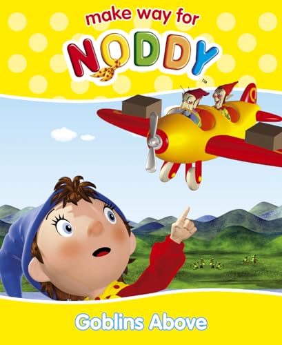 9780007257102: Goblins Above (Make Way for Noddy, Book 16)