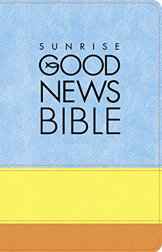 Stock image for Sunrise Good News Bible: (GNB) for sale by WorldofBooks