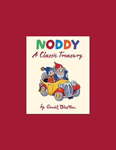 9780007258550: Noddy: A Classic Treasury
