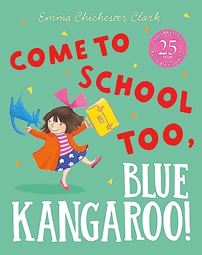 9780007258680: Come to School Too, Blue Kangaroo!