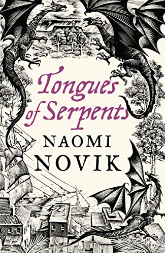 9780007259168: Tongues of Serpents (The Temeraire Series, Book 6)