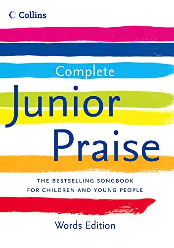 Stock image for Complete Junior Praise: : Words edition for sale by AwesomeBooks