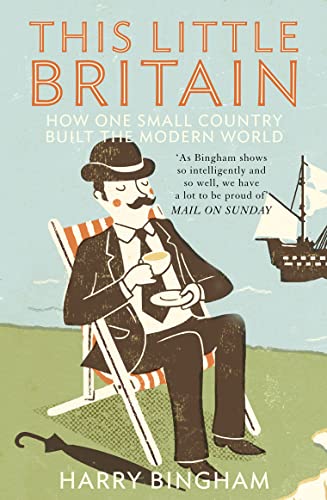 Imagen de archivo de This Little Britain: How One Small Country Changed the Modern World a la venta por WorldofBooks
