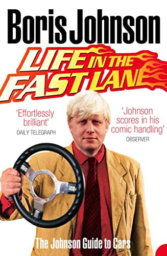 Stock image for Life in the Fast Lane: The Johnson Guide to Cars for sale by Front Cover Books