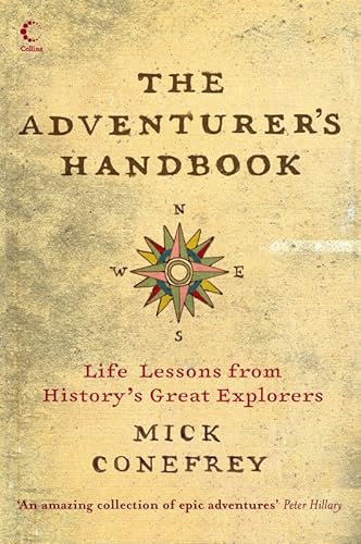 Imagen de archivo de The Adventurer's Handbook: Life Lessons from History's Great Explorers a la venta por Greener Books