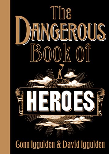 9780007260928: The Dangerous Book of Heroes