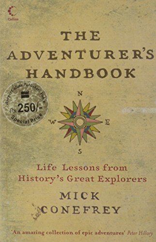 Imagen de archivo de The Adventurer's Handbook: Life Lessons from History's Great Explorers a la venta por Dream Books Co.