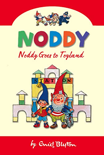 9780007261536: Noddy Goes To Toyland (Noddy Classic Collection, Book 1): v. 1