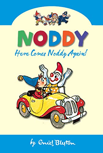 Stock image for Here Comes Noddy Again (Noddy Classic Collection, Book 4) for sale by AwesomeBooks