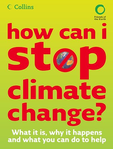 Stock image for How Can I Stop Climate Change : What Is It and How to Help for sale by Better World Books Ltd