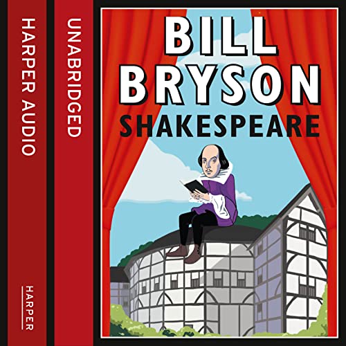 Shakespeare: The World as a Stage - Bill Bryson