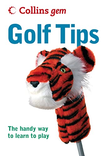 9780007262373: Golf Tips: The handy way to learn to play (Collins Gem)