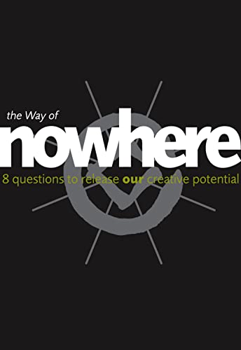 9780007263578: The Way of Nowhere: Eight Questions to Release Our Creative Potential