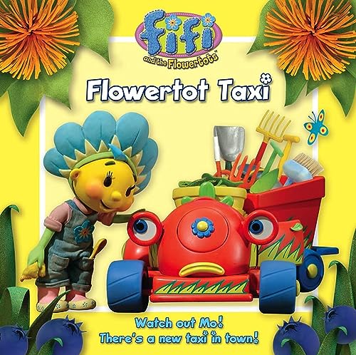 Stock image for Fifi and the Flowertots  " Flowertot Taxi: Read-to-Me Storybook for sale by WorldofBooks