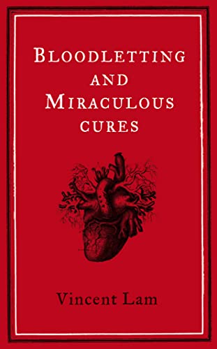 Stock image for Bloodletting & Miraculous cures for sale by Book Express (NZ)