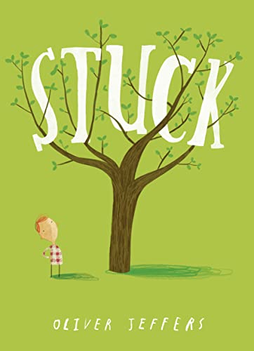 9780007263899: Stuck [Lingua inglese]: Oliver Jeffers