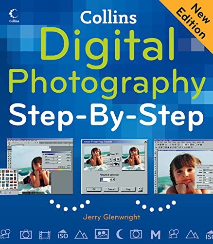 Digital Photography Step-By-Step (9780007264377) by Jerry Glenwright