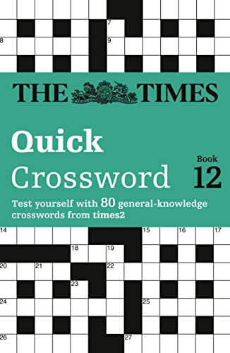 9780007264476: The Times Quick Crossword Book 12: 80 world-famous crossword puzzles from The Times2 (The Times Crosswords)