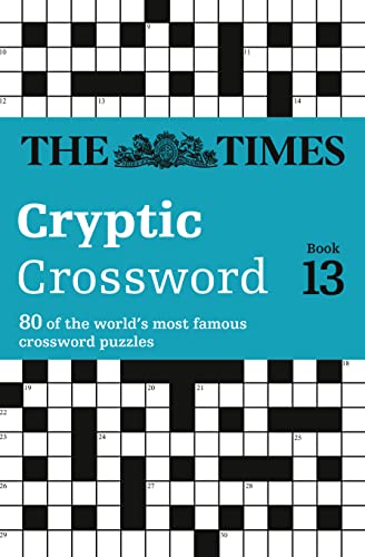 9780007264483: The Times Cryptic Crossword Book 13: 80 World-Famous Crossword Puzzles