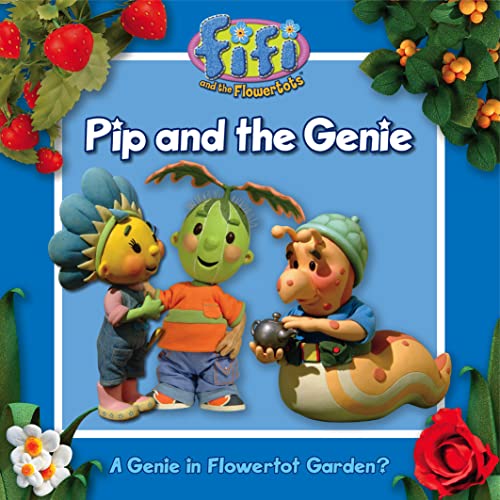 Stock image for Fifi and the Flowertots " Pip and the Genie: Read-to-Me Storybook for sale by WorldofBooks