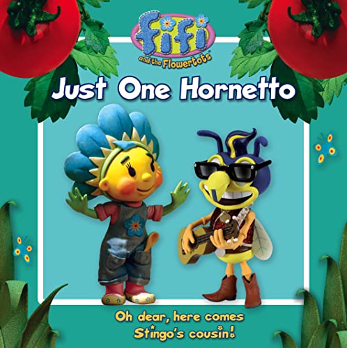 Stock image for Fifi and the Flowertots  " Just One Hornetto: Read-to-Me Storybook for sale by WorldofBooks