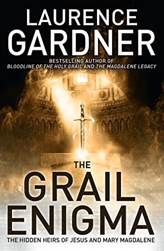 The Grail Enigma: The Hidden Heirs of Jesus and Mary Magdalene (9780007266968) by Laurence Gardner