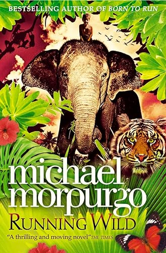 Stock image for Running Wild by Morpurgo, Michael (2010) Paperback for sale by Your Online Bookstore