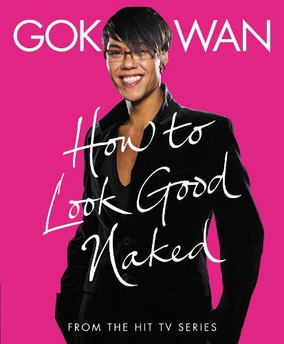 9780007267248: How to Look Good Naked