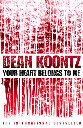 Your Heart Belongs to Me (9780007267576) by Dean Koontz