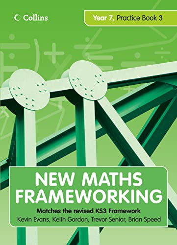 Year 7 Practice Book 3 (Levels 5-6) (New Maths Frameworking) (9780007267934) by Evans, Kevin; Senior, Trevor; Gordon, Keith; Speed, Brian