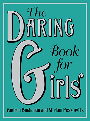 Imagen de archivo de The Daring Book for Girls a la venta por AwesomeBooks