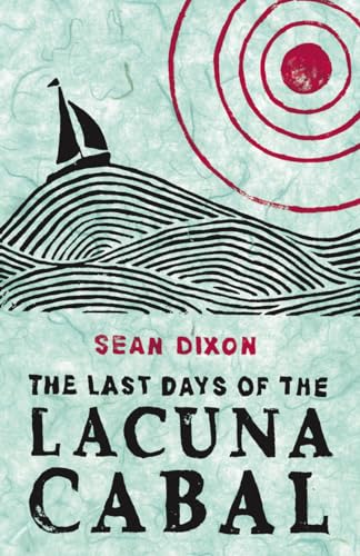 THE LAST DAYS OF THE LACUNA CABAL - EXCLUSIVE LIMITED SIGNED & NUMBERED FIRST EDITION FIRST PRINTING