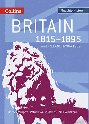 Imagen de archivo de Flagship History - Britain 1815-1895: and Ireland 1798-1922 a la venta por Greener Books