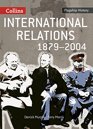 Beispielbild fr International Relations 1879"2004: Coverage of the causes of the First World War to conflicts of the 21st century for the new 2008 specification for AS and A2 History (Flagship History) zum Verkauf von WorldofBooks