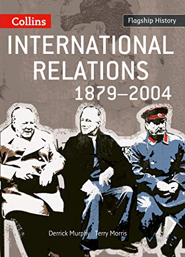 9780007268719: International relations 1879-2004. Per il Liceo linguistico: Coverage of the causes of the First World War to conflicts of the 21st century for the new 2008 specification for AS and A2 History