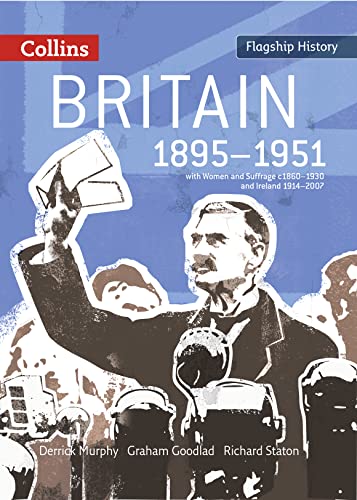 Beispielbild fr Flagship History: Britain 1895-1951 with Women and Suffrage C1860-1930 and Ireland 1914-2007 zum Verkauf von Better World Books Ltd