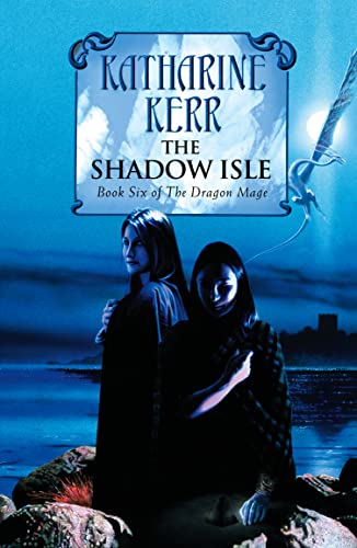 9780007268924: The Shadow Isle (The Silver Wyrm, Book 3)