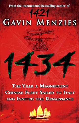 Stock image for 1434 The Year a Magnificent Chinese Fleet Sailed to Italy and Ignited the Renaissance for sale by Brit Books