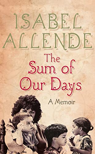 Stock image for The Sum of Our Days : A Memoir for sale by Better World Books Ltd