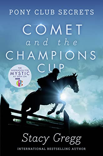 Beispielbild fr Comet and the Champion's Cup (Pony Club Secrets) (Book 5) zum Verkauf von SecondSale