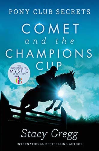 Imagen de archivo de Comet and the Champion's Cup (Pony Club Secrets) (Book 5) a la venta por SecondSale