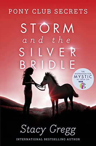 Beispielbild fr Storm and the Silver Bridle (Pony Club Secrets, Book 6) zum Verkauf von SecondSale