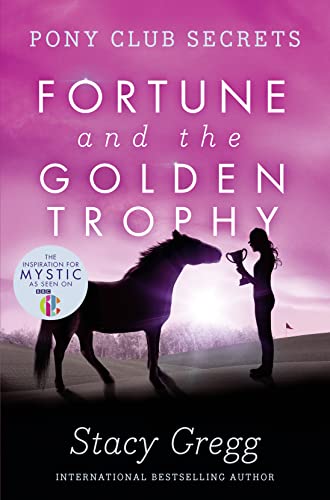 Beispielbild fr Fortune and the Golden Trophy (Pony Club Secrets) (Book 7) zum Verkauf von Jenson Books Inc