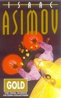 9780007270460: Gold [Paperback] [Jan 01, 2008] Isaac Asimov [Paperback] [Jan 01, 2017] Isaac Asimov