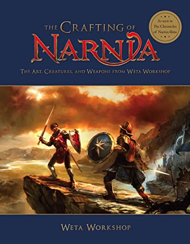 Stock image for The Crafting of Narnia: The Art, Creatures and Weapons from Weta Workshop (The Chronicles of Narnia) for sale by WorldofBooks